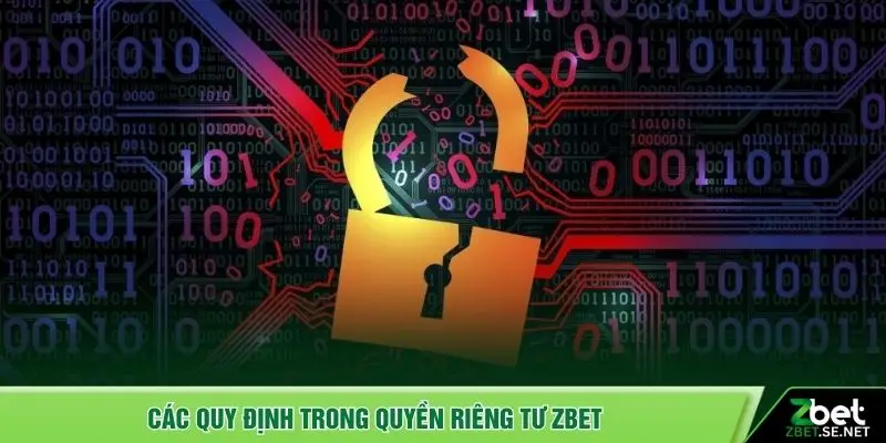 Các quy định trong quyền riêng tư ZBET