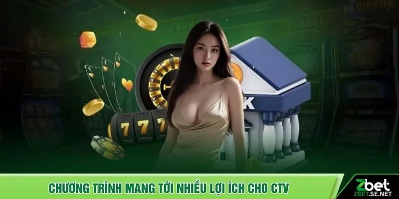Chương trình mang tới nhiều lợi ích cho CTV