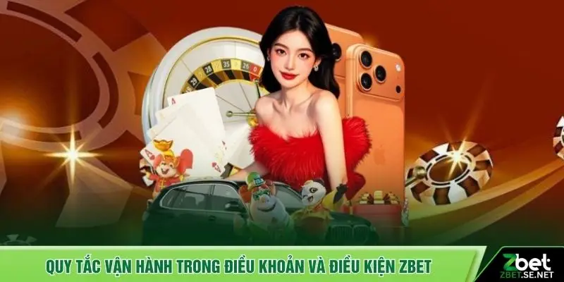 Quy tắc vận hành trong điều khoản và điều kiện ZBET